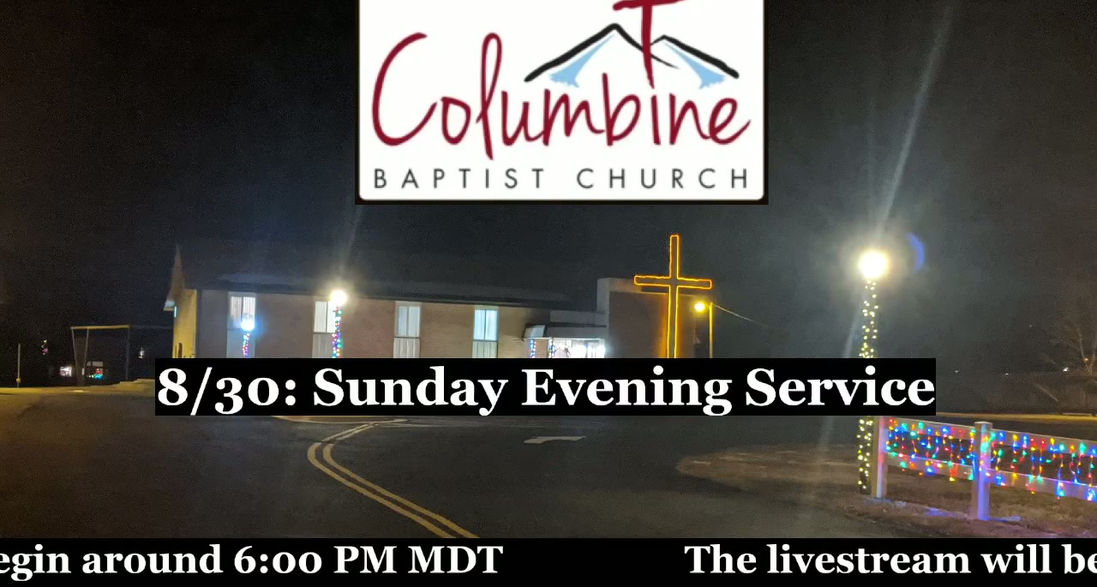 8/30: Sunday Evening Service - 6pmSun